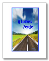 A Lawless People